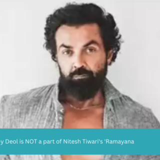 Bobby Deol is NOT a part of Nitesh Tiwari's 'Ramayana