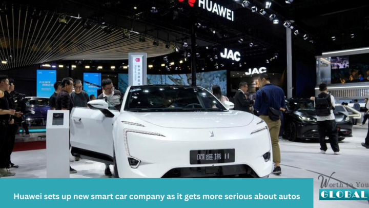 Huawei sets up new smart car company as it gets more serious about autos