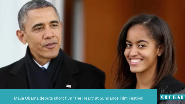 Malia Obama debuts short film ‘The Heart’ at Sundance Film Festival