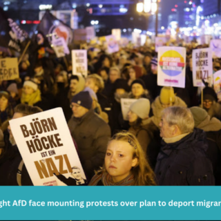 Germany’s far-right AfD face mounting protests over plan to deport migrants