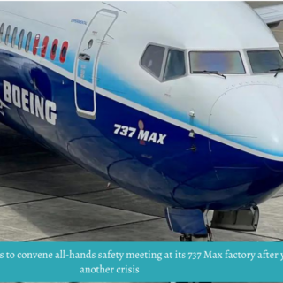 Boeing executives to convene all-hands safety meeting at its 737 Max factory after yet another crisis