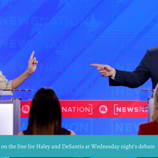 Everything is on the line for Haley and DeSantis at Wednesday night’s debate