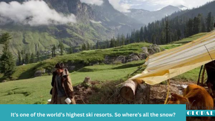 It’s one of the world’s highest ski resorts. So where’s all the snow?