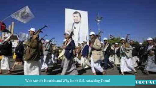 Who Are the Houthis and Why Is the U.S. Attacking Them?